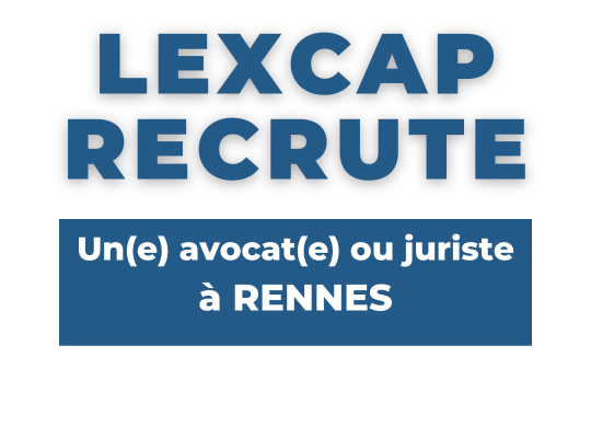 Image de l'actualité Le Cabinet LEXCAP recrute à Rennes !